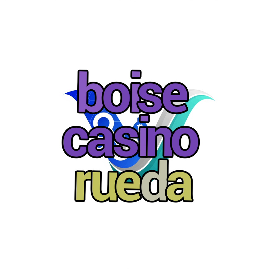boise casino rueda